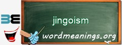 WordMeaning blackboard for jingoism